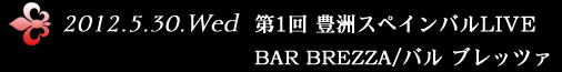 2012.5.30.Wed@1 LFXyCoLIVE@BAR BREZZA/o ubc@