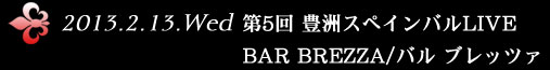 2013.2.13 Wed 5 LFXyCoLIVE BAR BREZZA/o ubc@